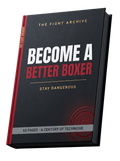 The Fight Archive — Become a Better Boxer - E-Book